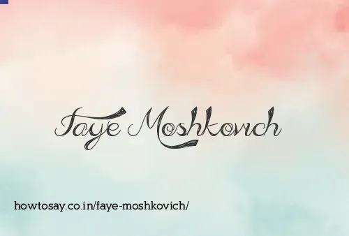 Faye Moshkovich
