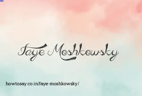 Faye Moshkowsky