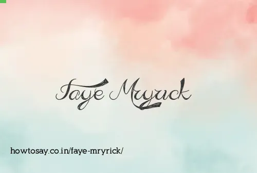 Faye Mryrick