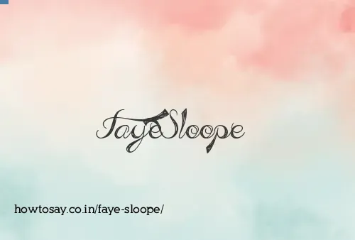 Faye Sloope