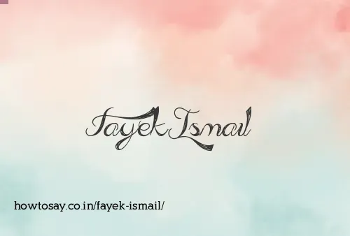 Fayek Ismail
