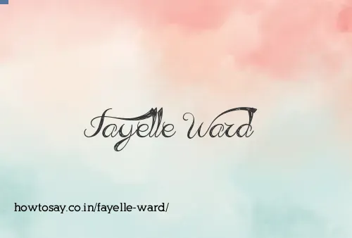 Fayelle Ward