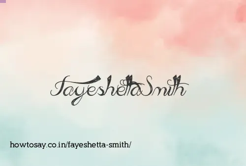 Fayeshetta Smith