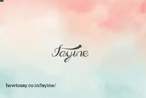 Fayine