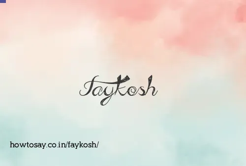 Faykosh