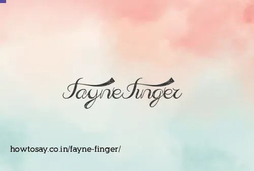 Fayne Finger
