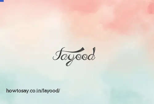 Fayood