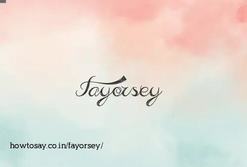 Fayorsey