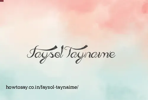 Faysol Taynaime