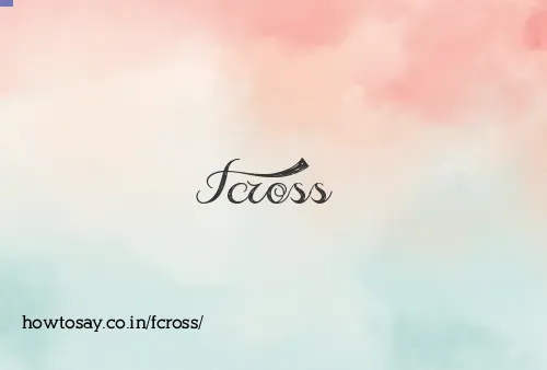Fcross