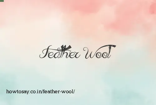 Feather Wool