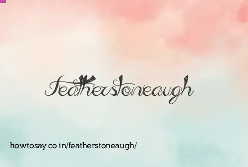 Featherstoneaugh