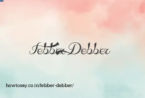 Febber Debber