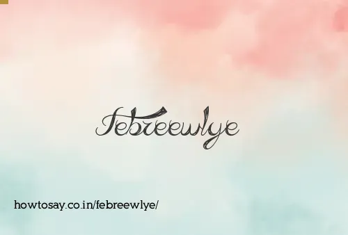 Febreewlye