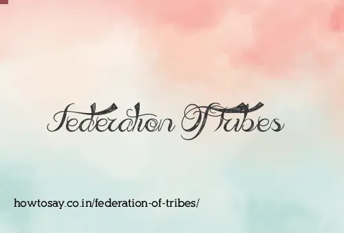 Federation Of Tribes