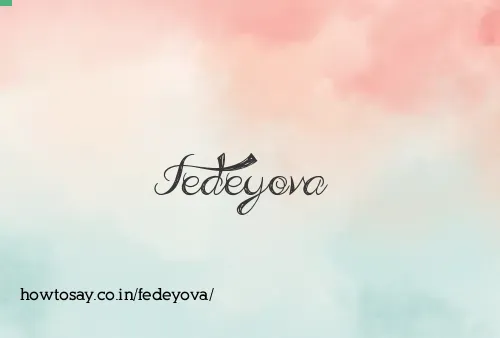 Fedeyova