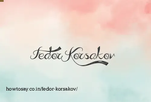 Fedor Korsakov
