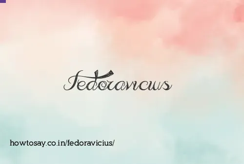 Fedoravicius