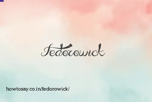 Fedorowick