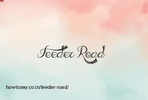 Feeder Road