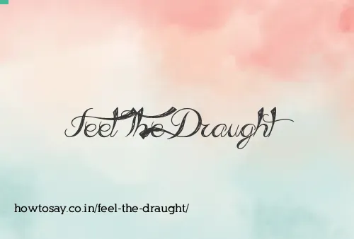Feel The Draught