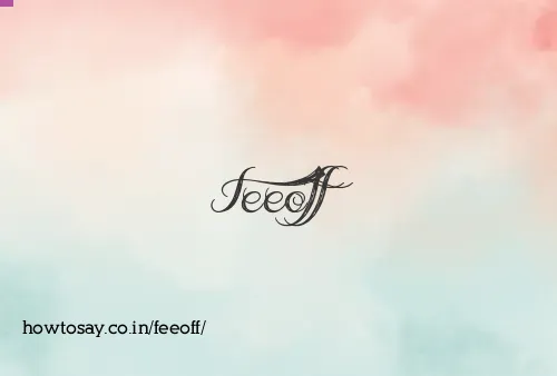 Feeoff