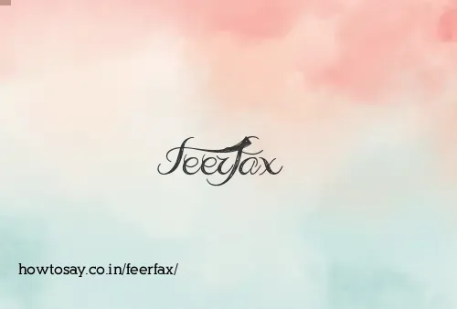 Feerfax