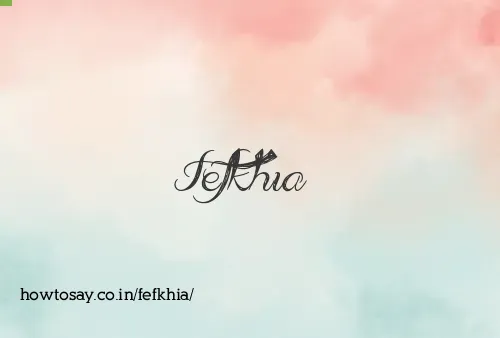 Fefkhia