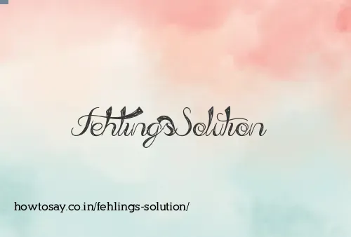 Fehlings Solution