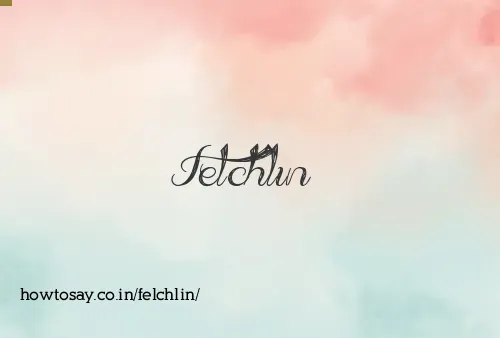 Felchlin