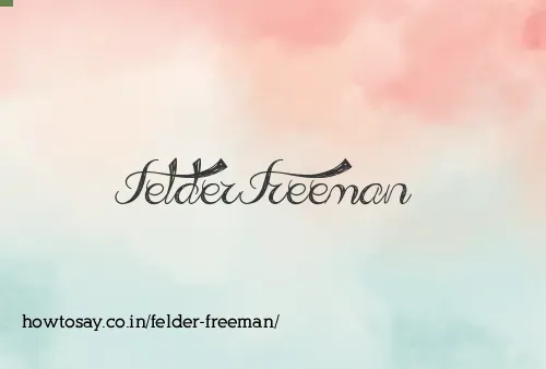 Felder Freeman