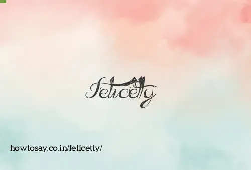 Felicetty