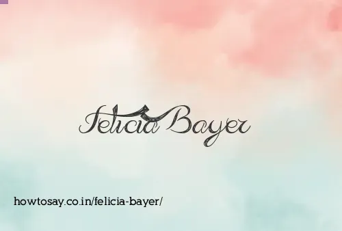 Felicia Bayer