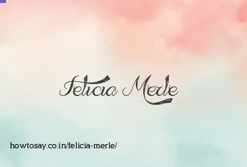 Felicia Merle