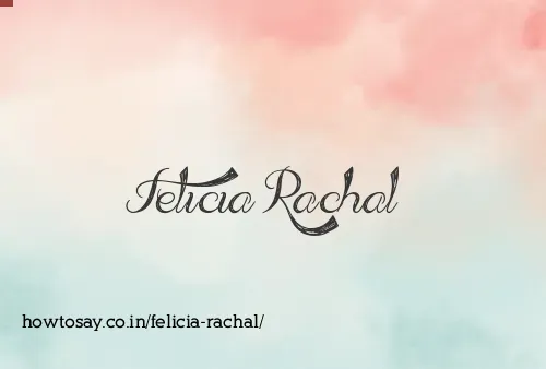 Felicia Rachal