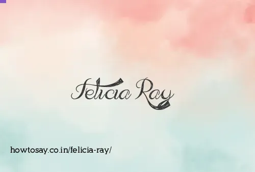 Felicia Ray