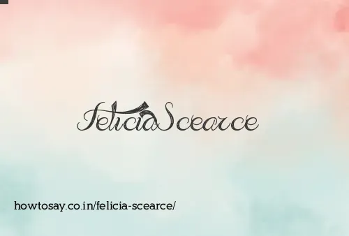 Felicia Scearce