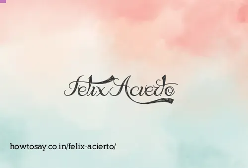 Felix Acierto