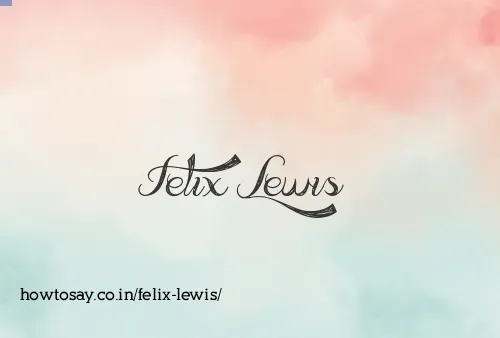 Felix Lewis