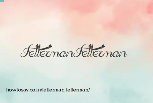 Fellerman Fellerman