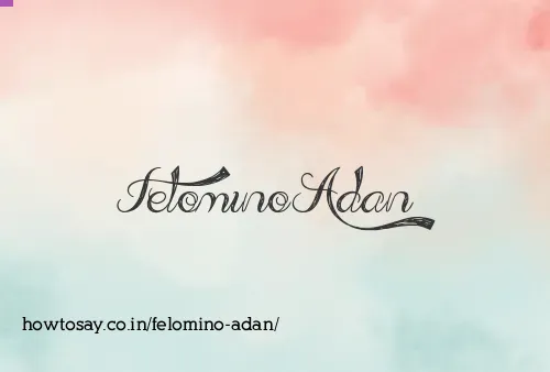 Felomino Adan