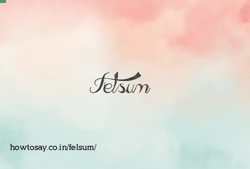 Felsum