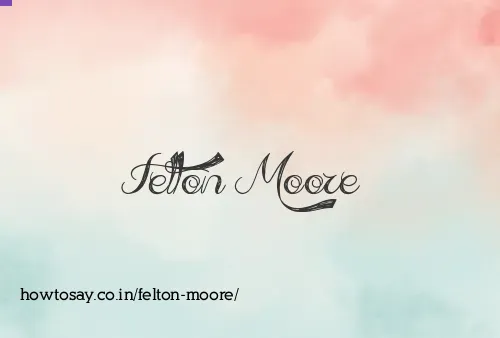 Felton Moore