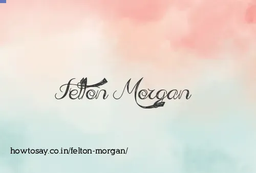 Felton Morgan