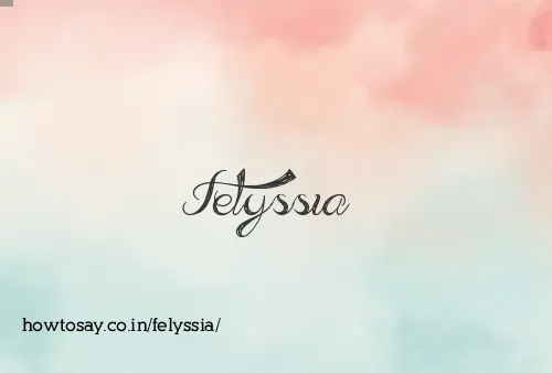 Felyssia