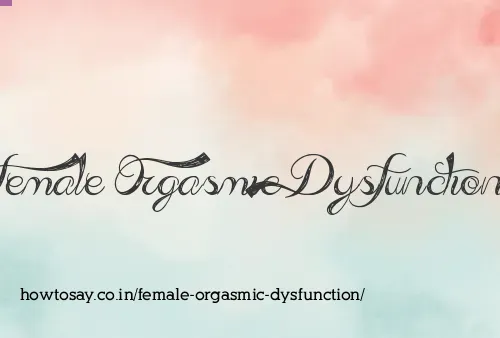 Female Orgasmic Dysfunction