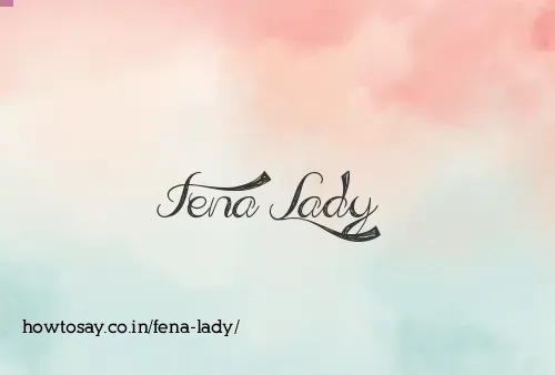 Fena Lady