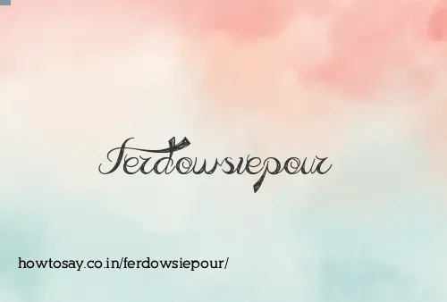Ferdowsiepour