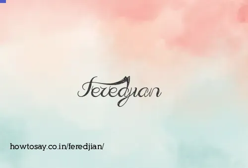 Feredjian