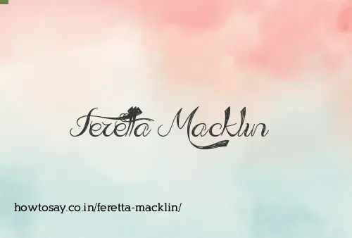 Feretta Macklin